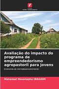 Ler Avaliação do impacto do programa de empreendedorismo agropastoril para jovens: Economia do microdesenvolvimento, do autor Mahamat Moustapha Ibrahim Ler Avaliação do impacto do programa de empreendedorismo agropastoril para jovens: Economia do microdesenvolvimento, do autor Mahamat Moustapha Ibrahim