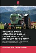 Ler Pesquisa sobre estratégias para o renascimento da produção agro-pastoril: nas Províncias de Bas-Uélé e Haut-Uélé, na República Democrática do Congo, do autor Bertin Richard Landa Zengbe Ler Pesquisa sobre estratégias para o renascimento da produção agro-pastoril: nas Províncias de Bas-Uélé e Haut-Uélé, na República Democrática do Congo, do autor Bertin Richard Landa Zengbe