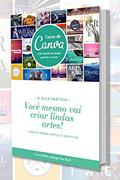 Ler eBook Curso de CANVA Design: Faça você mesmo lindos layouts para o seu negócio! (001001 Livro 1), do autor Renato Guedes Ler eBook Curso de CANVA Design: Faça você mesmo lindos layouts para o seu negócio! (001001 Livro 1), do autor Renato Guedes
