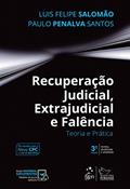 Ler Recuperação Judicial, Extrajudicial e Falência - Teoria e Prática, do autor Luis Felipe Salomão; Paulo Penalva Santos