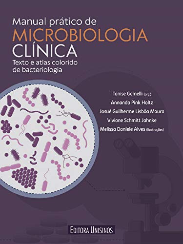Ler Manual prático de Microbiologia clínica, do autor Tanise Gemelli
