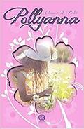 Ler Pollyana: Volume 1, do autor Eleanor H. Porter Ler Pollyana: Volume 1, do autor Eleanor H. Porter