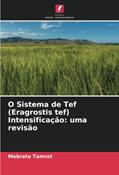 Ler O Sistema de Tef (Eragrostis tef) Intensificação: uma revisão, do autor Mebrate Tamrat