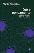 Ler Dor e pensamento: psicossomática contemporânea, do autor Marilia Aisenstein? Ler Dor e pensamento: psicossomática contemporânea, do autor Marilia Aisenstein?
