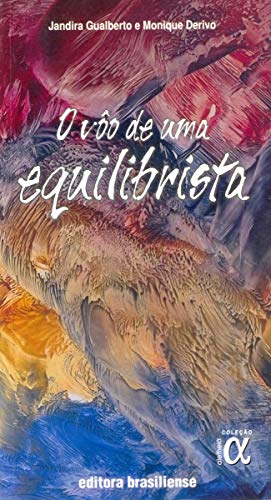 Ler O Voo de Uma Equilibrista, do autor Jandira Masur