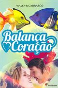 Ler Balança, coração, do autor Walcyr Carrasco