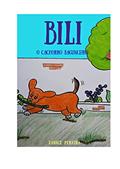 Ler BILI, O CACHORRO BAGUNCEIRO, do autor Janice Pereira da Silva