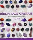 Ler A Bíblia dos Cristais - Vol. 1: o Guia Definitivo dos Cristais: Volume 1, do autor Judy Hall