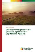 Ler Debate Paradigmático da Questão Agrária e do Capitalismo Agrário, do autor Munir Jorge Felício Ler Debate Paradigmático da Questão Agrária e do Capitalismo Agrário, do autor Munir Jorge Felício