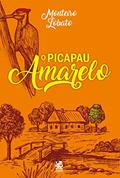 Ler O Picapau Amarelo, do autor Monteiro Lobato