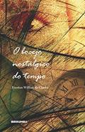 Ler O bocejo nostálgico do tempo, do autor Everton Willian da Cunha