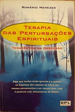 Terapia das Perturbações Espirituais, do autor Romario Menezes