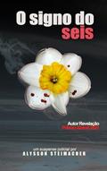 Ler O signo do seis (Brumar Livro 1), do autor Alysson Steimacher