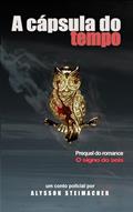 Ler A cápsula do tempo (Brumar), do autor Alysson Steimacher