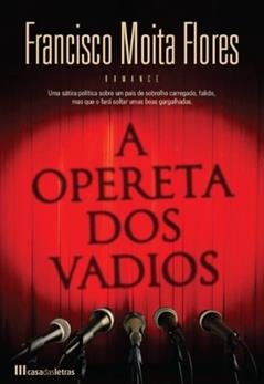 A Opereta dos Vadios, do autor Francisco Moita Flores