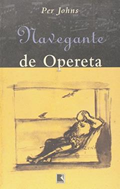 Navegante De Opereta, do autor Per Johns