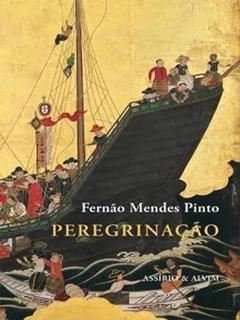 Peregrinação, do autor Fernão Mendes Pinto