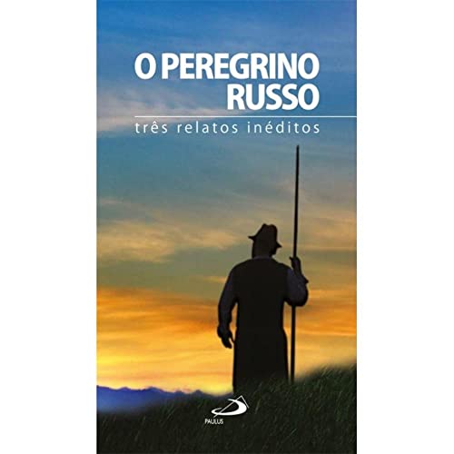Ler O Peregrino Russo, do autor Paulus Editora Ler O Peregrino Russo, do autor Paulus Editora