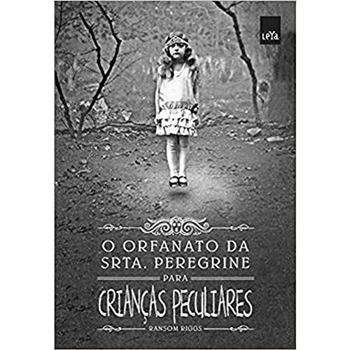 Ler Orfanato da Srta. Peregrine Para Crianças Peculiares, do autor Ransom Riggs