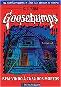 Ler Goosebumps. Bem Vindo à Casa dos Mortos - Volume 7, do autor R. L. Stine