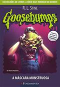 Ler Goosebumps. A Máscara Monstruosa - Volume 23, do autor R. L. Stine