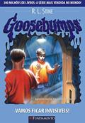 Ler Goosebumps. Vamos Ficar Invisíveis - Volume 19, do autor R. L. Stine