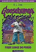 Ler Goosebumps. Fique Longe do Porão - Volume 11, do autor R. L. Stine Ler Goosebumps. Fique Longe do Porão - Volume 11, do autor R. L. Stine