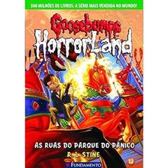 Goosebumps Horrorland. As Ruas do Parque do Pânico - Volume 12, do autor R. L. Stine