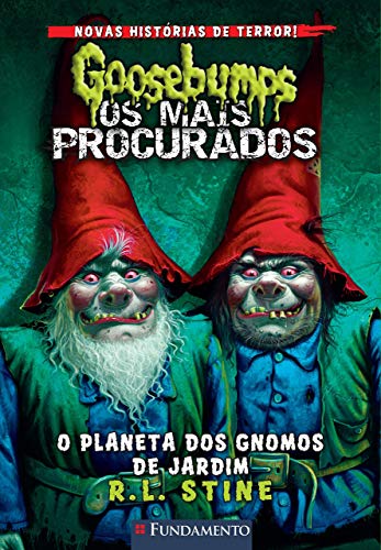 Ler Goosebumps. Os Mais Procurados. O Planeta dos Gnomos de Jardim - Volume 1, do autor R. L. Stine