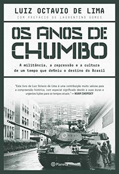 Os anos de chumbo, do autor Luiz Octavio de Lima