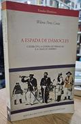 Ler Espada De Damocles, A - O Exercito, A Guerra Do Paraguai E A Crise Do, do autor Wilma Peres Costa Ler Espada De Damocles, A - O Exercito, A Guerra Do Paraguai E A Crise Do, do autor Wilma Peres Costa
