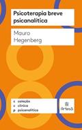 Ler Psicoterapia Breve Psicanalítica, do autor Mauro Hegenberg