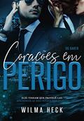 Ler Os Baker-CORAÇÕES EM PERIGO: Spin off da Série Reaprendendo a Amar, do autor Wilma Heck