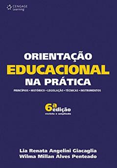 Orientação educacional na prática, do autor Lia Giacaglia; Wilma Penteado