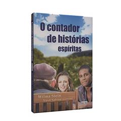 O Contador de Histórias Espíritas, do autor Wilma Stein