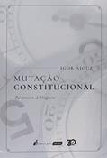 Ler Mutação Constitucional - Parâmetros de Diagnose - 2019, do autor Igor Ajouz