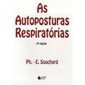 Ler As autoposturas respiratórias, do autor E. Souchard