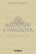 Ler A favorita: Um conto de A Seleção, do autor Kiera Cass