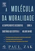 Ler A Molécula da Moralidade, do autor Paul Zak