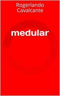 Ler medular, do autor Rogerlando Cavalcante