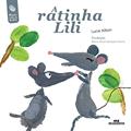 Ler A Ratinha Lili, do autor Lucie Albon Ler A Ratinha Lili, do autor Lucie Albon
