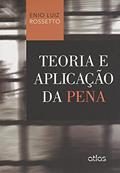 Ler Teoria E Aplicação Da Pena, do autor Enio Luiz Rossetto