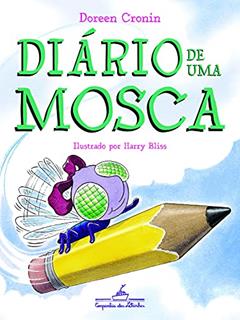 Diário de uma mosca, do autor Doreen Cronin