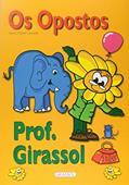 Ler Aprenda com o Professor Girassol. Opostos, do autor Nuno Miguel Caravela