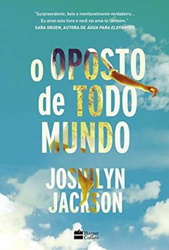 O oposto de todo mundo, do autor Joshilyn Jackson