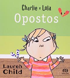Opostos, do autor Lauren Child