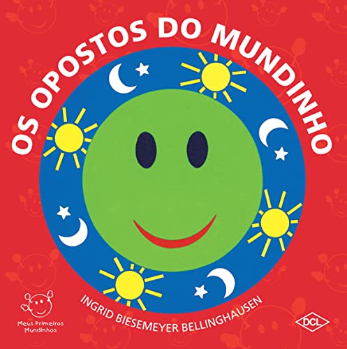 Ler Os opostos do mundinho, do autor Ingrid Biesemeyer Bellinghausen