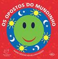 Ler Os opostos do mundinho, do autor Ingrid Biesemeyer Bellinghausen