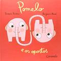 Ler Pomelo e os opostos, do autor Ramona Badescu
