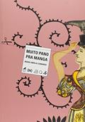 Ler Muito pano pra manga, do autor Maria Amália Camargo Ler Muito pano pra manga, do autor Maria Amália Camargo